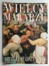 WIELCY MALARZE NR 56 BRUEGEL STARSZY