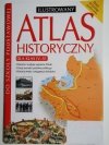 ILUSTROWANY ATLAS HISTORYCZNY DLA KLAS IV-VI 2007