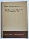 KRÓTKA DIAGNOSTYKA PSYCHIATRYCZNA - Eugeniusz Wilczkowski 1961