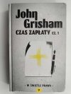 CZAS ZAPŁATY CZ.1. W ŚWIETLE PRAWA - John Grisham
