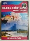 DVD. MIEJSCA, KTÓRE KAŻDY POWINIEN ZOBACZYĆ. NIESAMOWITA FAUNA