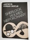 SHERLOCK HOLMES NIEPOKONANY - Arthur Conan Doyle 