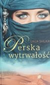 PERSKA WYTRWAŁOŚĆ - Laila Shukri