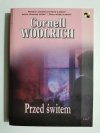 PRZED ŚWITEM - Cornell Woolrich 
