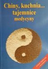 CHINY, KUCHNIA… TAJEMNICE MEDYCYNY - C. Diolosa