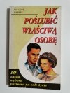 JAK POŚLUBIĆ WŁAŚCIWĄ OSOBĘ - Neil Clark Warren 1993