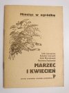 MIESIĄC W OGRÓDKU. MARZEC I KWIECIEŃ 1984