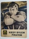 KIEDY BYŁEM PIRATEM I INNE OPOWIADANIA 1958