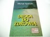 DROGA DO ZDROWIA - Michał Tombak 2001
