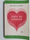 RODZI SIĘ CZŁOWIEK - Doc. dr med. W. Fijałkowski 1974