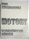 MOTORY - Emil Zegadłowicz 1981