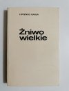 ŻNIWO WIELKIE - Lorenzo Gaiga 