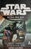 STAR WARS NOWA ERA JEDI. AGENCI CHAOSU II. ZMIERZCH JEDI - James Luceno