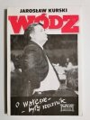 WÓDZ - Jarosław Kurski 