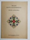 WZORY HAFTU KASZUBSKIEGO. SZKOŁA WDZYDZKA 