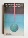 ZAGROŻENIE Z KOSMOSU - Zbigniew Schneigert 1987