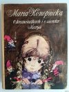O KRASNOLUDKACH I O SIEROTCE MARYSI - Maria Konopnicka