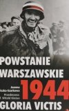 POWSTANIE WARSZAWSKIE 1944 GLORIA VICTIS - Joanna Wieliczka-Szarkowa