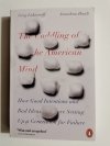 THE CODDLING OF THE AMERICAN MIND - Greg Lukianoff 
