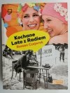 KOCHANE LATO Z RADIEM - Roman Czejarek