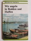 WIR ANGELN IN BODDEN UND HAFFEN - Ulrich Basan 1985