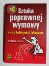 SZTUKA POPRAWNEJ WYMOWY - Mirosław Oczkoś 