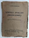 SZKOŁA ANALIZY JAKOŚCIOWEJ – 1948 R - Tadeusz Miłobędzki