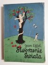 STWORZENIE ŚWIATA - Jean Effel 1955