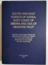 SOUTH AND EAST COASTS OF KOREA, EAST COAST OF SIBERIA AND SEA OF OKHOTSK PILOT 1983
