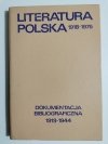 LITERATURA POLSKA 1918-1975 DOKUMENTACJA BIBLIOGRAFICZNA 1918-1944 