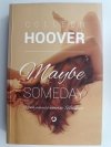 MAYBE SOMEDAY - Colleen Hoover