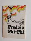 FREDZIA PHI-PHI - Alan Alexander Milne 1986