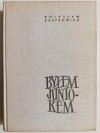BYŁEM JUNIOREM - Bolesław Kasprowicz 1965