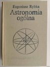 ASTRONOMIA OGÓLNA - Eugeniusz Rybka