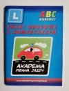 ABC KIEROWCY. ZNAKI DROGOWE Z KOMENTARZEM - Kacper Bąk 