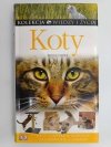 KOLEKCJA WIEDZY I ŻYCIA. KOTY - Bruce Fogle