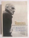 WSPOMNIENIA O JULIANIE TUWIMIE - red. Wanda Jedlicka 1963