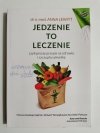 JEDZENIE TO LECZENIE - dr n. med. Anna Lewitt 2014