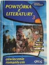 POWTÓRKA Z LITERATURY CZĘŚĆ 3 OŚWIECENIE ROMANTYZM 