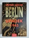 BERLIN UPADEK 1945 - Antony Beevor 2002