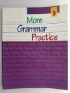 MORE GRAMMAR PRACTICE