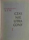 CZAS NIEUTRACONY - Stanisław Lem