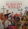 BURZLIWY WIEK XX