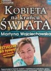 KOBIETA NA KRAŃCU ŚWIATA - Martyna Wojciechowska