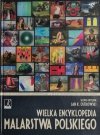 WIELKA ENCYKLOPEDIA MALARSTWA POLSKIEGO - Jan K. Ostrowski