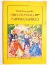 SZKOLNE PRZYGODY PIMPUSIA SADEŁKO - Maria Konopnicka 1998