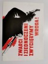 PLAKAT DO BRONI ZWARCI I ZJEDNOCZENI ZWYCIĘŻYMY WROGA! 