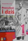 PRZESZŁOŚĆ I DZIŚ 1 CZĘŚĆ 2 - Krzysztof Mrowcewicz