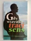 GDY WSZYSTKO TRACI SENS - Alejandro Bullon