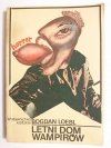 LETNI DOM WAMPIRÓW - Bogdan Loebl 1987